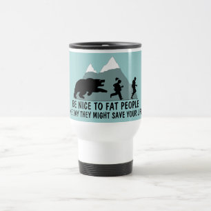 Funny fat joke travel mug