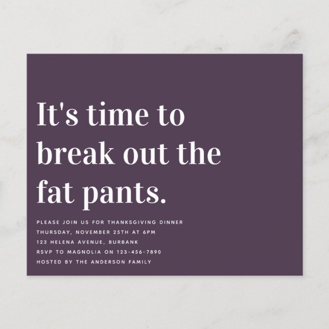 Funny Fat Pants Thanksgiving Dinner Invitation (Front)
