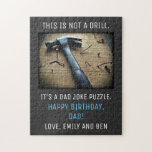Funny Father Birthday "Not a Drill" Dad Joke Jigsaw Puzzle<br><div class="desc">Dad humour at its finest! This funny father birthday jigsaw puzzle depicts a hammer, and the pun "This is Not a Drill. It's a Dad Joke Puzzle. Happy Birthday, Dad! Love (names)." All text may be personalized, to make this a perfect, fun and original gift for your special dad on...</div>