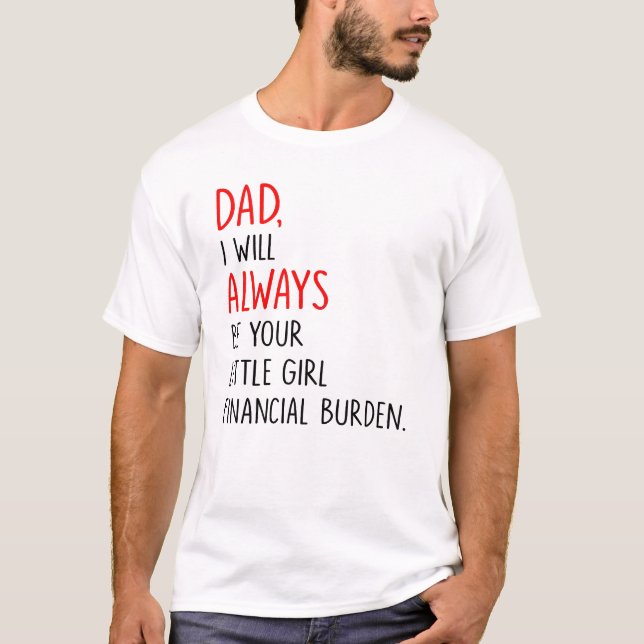 Funny Father daughter bond, Family support Gift  T-Shirt (Front)