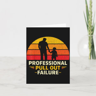 Funny Father Day Humour Professional Pull Out Card