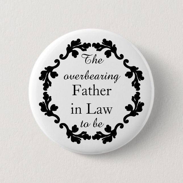Funny Father in law wedding 2 Inch Round Button (Front)