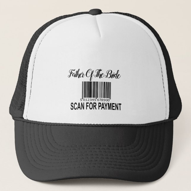 Funny Father of the Bride Barcode Scanner Trucker Hat (Front)