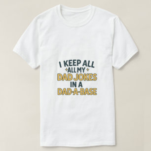 Funny Father’s Day Dad Joke Design T-Shirt