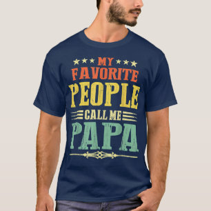 Funny Fathers day Best Papa My Favorite People Cal T-Shirt