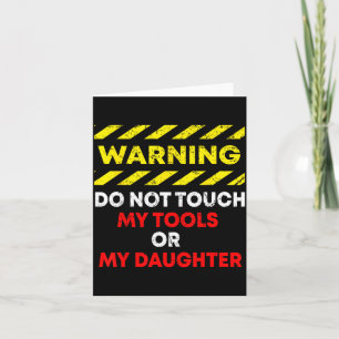Funny Father's Day Daddy Gift Apparel Warning Do N Card