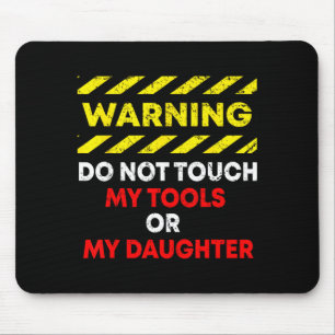 Funny Father's Day Daddy Gift Apparel Warning Do N Mouse Pad