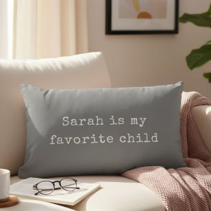 Funny Fathers Day Favourite Child Modern Humour Lumbar Pillow