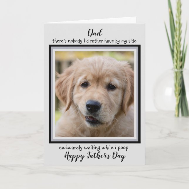 Funny Father's Day - From the Dog - Dog Dad Card (Front)
