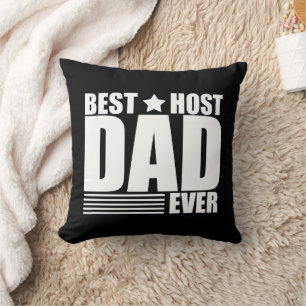 Funny Fathers Day Gift Idea Best Host Dad Ever Throw Pillow