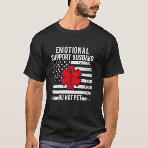 Funny Fathers Day Mens Do Not Pet Emotional Suppor T-Shirt