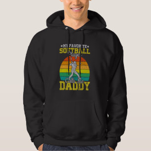 Funny Father's Day My Favourite Softball Player Ca Hoodie