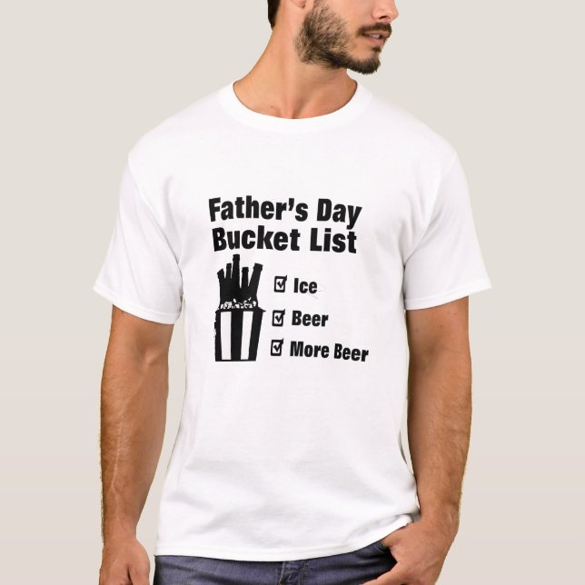 Funny Father's Day T-Shirt - Dad Bucket List Tee (Front)