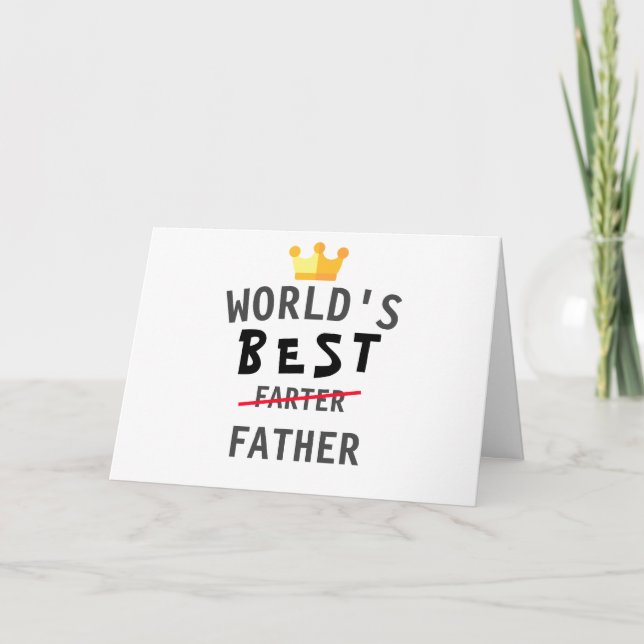 Funny Fathers Day World's best farter Card (Front)