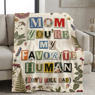 Funny Favorite Human Gift for Mom Fleece Blanket