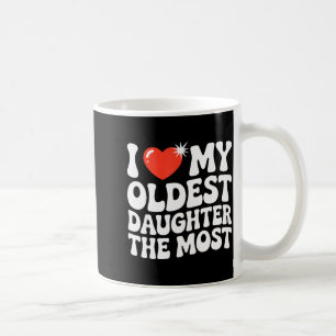 Funny Favorite Oldest Daughter Proud Parent Senior Coffee Mug