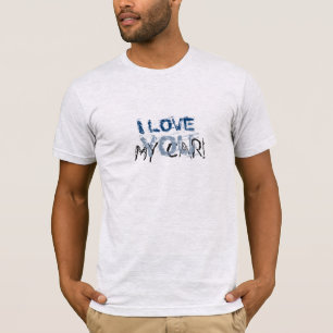 Funny Favourite I Love my Car Custom Text T-Shirt