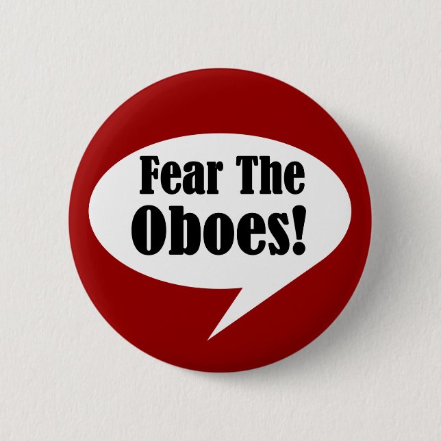 Funny Fear The Oboes Button (Front)