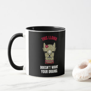 Funny Featuring Quote And LLama Mug