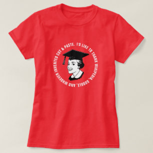 Funny Female Graduate Gratitude T-Shirt