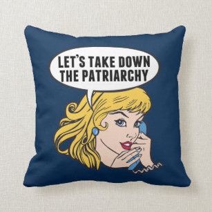 Funny Feminist Pop Art Anti Patriarchy Quote Woman Throw Pillow