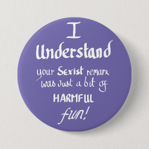 Funny Feminist Quote Handwritten Sarcastic Quote 3 Inch Round Button