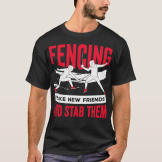 Funny Fencing Fencer Gift  T-Shirt