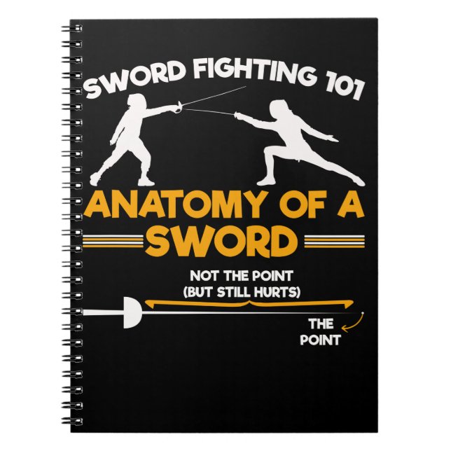 Funny Fencing Humour Sword Sports Fencer Notebook (Front)