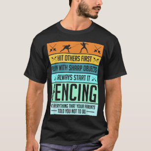 Funny Fencing Sport Pun T-Shirt