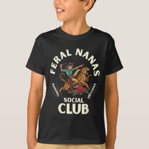 Funny feral nanas grandma social club T-Shirt