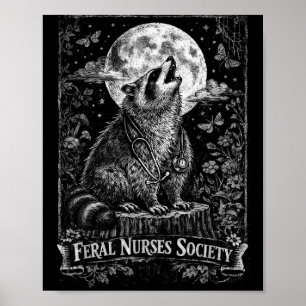 Funny Feral Nurses Society Raccoon Stethoscope Poster