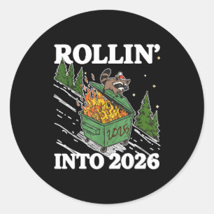 Funny Feral Raccoon Rollin' Into 2026 Happy New Ye Classic Round Sticker