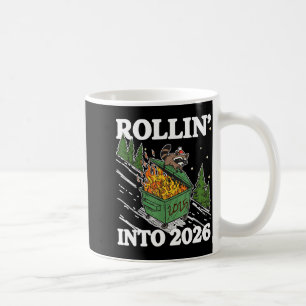 Funny Feral Raccoon Rollin' Into 2026 Happy New Ye Coffee Mug