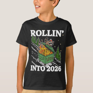 Funny Feral Raccoon Rollin' Into 2026 Happy New Ye T-Shirt