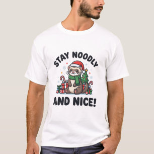 Funny Ferret Christmas Stay Noodly And Nice T-Shirt