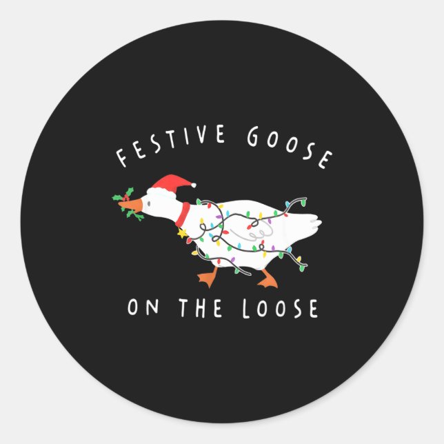 Funny Festive Goose On The Loose Christmas  Classic Round Sticker (Front)