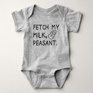 Funny Fetch My Milk Peasant Humour Infant Baby Bodysuit