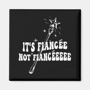 Funny Fiancée Engagement Bridal Party Wizard Wand  Magnet