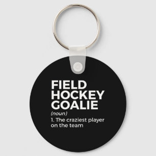 Funny Field Hockey Goalie Definition Men Women Keychain