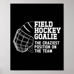 Funny Field Hockey Goalie Field Hockey Goalkeeper  Poster