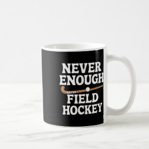Funny Field Hockey Lover Men Women Boys Girls Fiel Coffee Mug