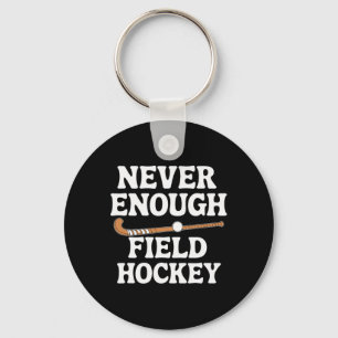 Funny Field Hockey Lover Men Women Boys Girls Fiel Keychain