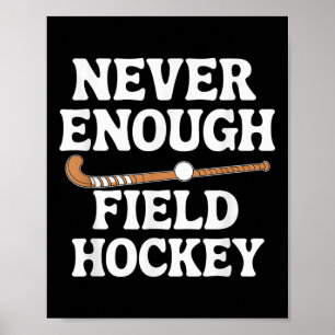 Funny Field Hockey Lover Men Women Boys Girls Fiel Poster