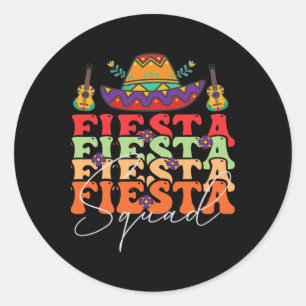 Funny Fiesta Squad Cinco De Mayo Mexican Party Cin Classic Round Sticker