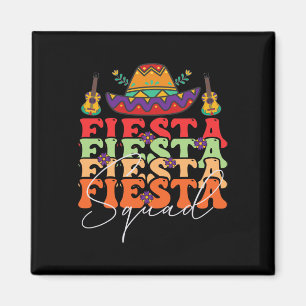 Funny Fiesta Squad Cinco De Mayo Mexican Party Cin Magnet