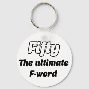 Funny Fifty 50th Keychain