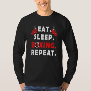 Funny Fighter saying Eat Sleep Boxing Repeat boxe T-Shirt