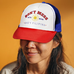 🧢 Funny Filipina Mom Gift – Don’t Mess With Mom Trucker Hat