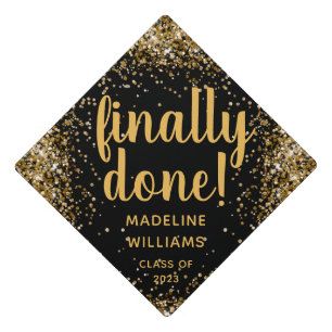 Funny Finally Done! Black Gold Glitter Graduation Cap Topper