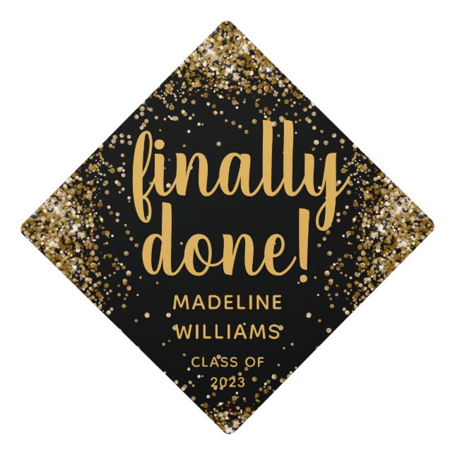 Funny Finally Done! Black Gold Glitter Graduation Cap Topper (Front)